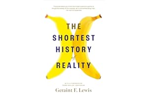 The Shortest History of Reality