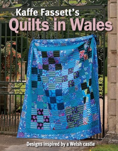Glorious Patchwork: More Than 25 Glorious Quilt Designs: Kaffe