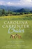 Carolina Carpenter Brides: Caught Red Handed/Can You Help Me?/Once Upon a Shopping Cart/How to Refur by 