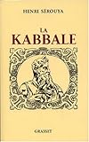 La Kabbale : Ses origines, sa psychologie mystique, sa métaphysique by 