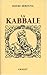 La Kabbale : Ses origines, sa psychologie mystique, sa métaphysique by 