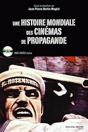 Une  histoire mondiale des cinémas de propagande