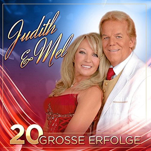 Judith & Mel - 20 Grosse Erfolge - Zortam Music