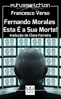 Livro Fernando Morales, Esta É a Sua Morte!