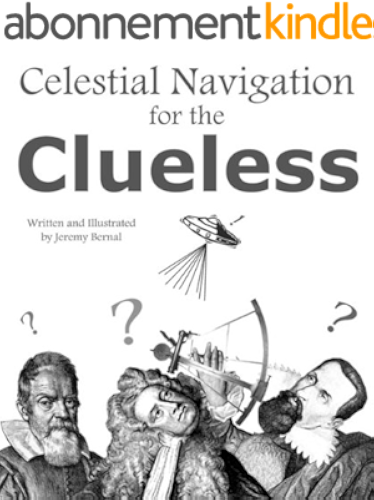 Download Celestial Navigation for the Clueless (English Edition) PDF