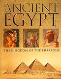 Ancient Egypt: The Kingdom of the Pharaohs by 