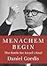 Menachem Begin: The Battle for Israel's Soul (Jewish Encounters Series)