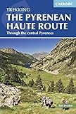 Pyrenean Haute Route (Cicerone Guide) by Tom Martens