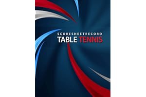 Table Tennis Scoresheet: Table Tennis Game Record Keeper Book, Table Tennis Scoresheet, Table Tennis Score Card, Ping Pong Writing Note, Report the results of a table tennis match, 100 Pages