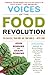 Voices of the Food Revolution: You Can Heal Your Body and Your World with Food!