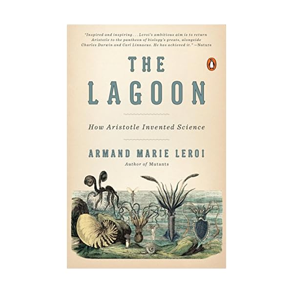 The Lagoon: How Aristotle Invented Science
