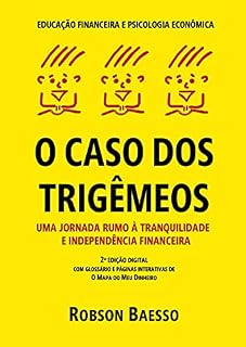 Livro O Caso dos Trigêmeos: Uma jornada rumo à tranquilidade e independência financeira