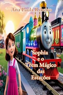 Livro Sophia e o Trem Mágico das Estações
