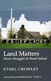 Image de Land Matters: Power Struggles in Rural Ireland