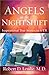Angels on the Night Shift: Inspirational True Stories from the ER