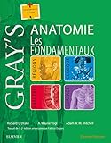 Gray's Anatomie: Les Fondamentaux (French Edition) by