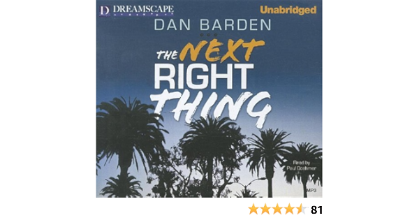 The Next Right Thing Barden Dan Boehmer Paul 9781611207279 Amazon Com Books