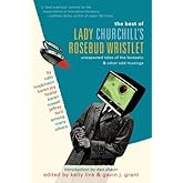 The Best of Lady Churchill's Rosebud Wristlet: Unexpected Tales of the Fantastic & Other Odd Musings
