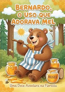 Livro Bernardo o Urso que Adorava Mel