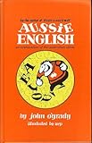 Front cover for the book Aussie English: An Explanation of the Australian Idiom by John O'Grady