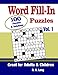 Word Fill-In Puzzles, Volume 1: 100 Full-Page Word Fill-In Puzzles, Great for Adults & Children by R K Long