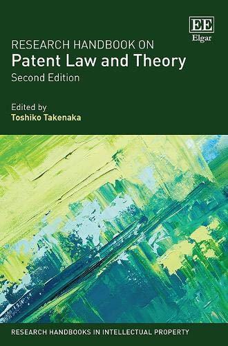 [BOOK] Research Handbook on Patent Law and Theory: Second Edition (Research Handbooks in Intellectual Prope RAR