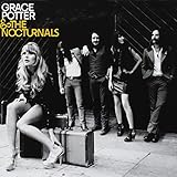 Grace Potter & The Nocturnals by Grace Potter and the Nocturnals (2010-06-08)