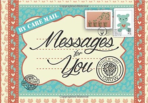 Messages for You - While You Grow: A collection of envelopes & notepaper for a parent, grandparent or close friend / relation to write messages to a child as they grow: 3