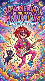 Livro Uma menina meio maluquinha