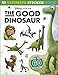 Ultimate Sticker Book: The Good Dinosaur