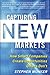 Capturing New Markets: How Smart Companies Create Opportunities Others Don't - Book by Stephen Wunker