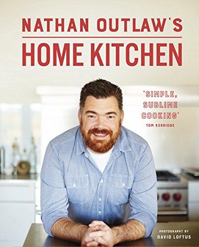 [F.r.e.e] Nathan Outlaw's Home Kitchen: 100 recipes to cook for family and friends [T.X.T]