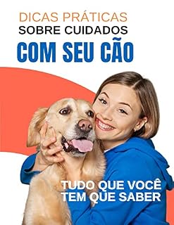 Livro Dicas Práticas sobre Cuidados com seu Cão