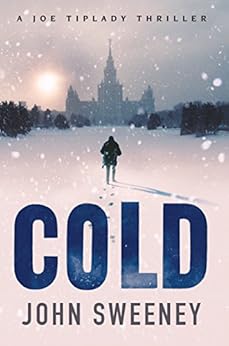 Cold A Joe Tiplady Thriller Book 1 Kindle Edition By