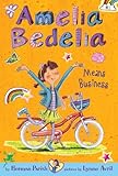 Amelia Bedelia Chapter Book #1: Amelia Bedelia Means Business
