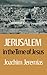 Jerusalem in the Time of Jesus: An Investigation into Econ./Social Conditions during New Test. Period