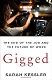 Gigged: The End of the Job and the Future of Work