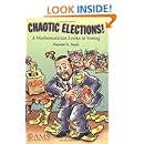 Chaotic Elections! A Mathematician Looks at Voting