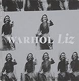 Andy Warhol: Liz by Bob Colacello, John Waters