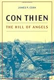 Con Thien: The Hill of Angels by 