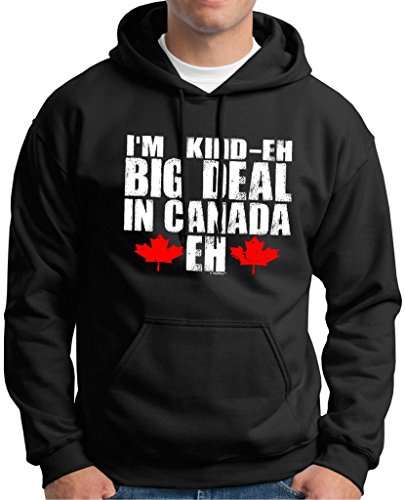 I'm Kind-eh Big Deal In Canada Eh Premium Hoodie Sweatshirt Large Black