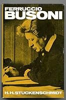 Ferruccio Busoni: Chronicle of a European B000RBSIBK Book Cover