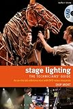 Stage Lighting - the technicians guide: An on-the-job reference tool (Performance Books) by Skip Mort
