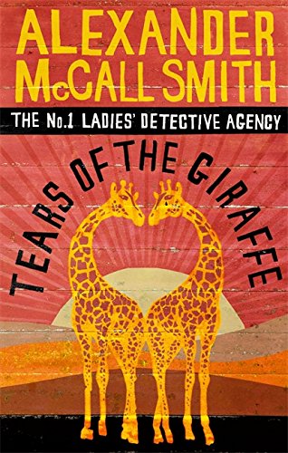 #19 — Tears Of The Giraffe (No. 1 Ladies' Detective Agency)