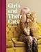 Girls and Their Cats: (Cat Photography Book, Inspirational Book for Women Cat Lovers) by BriAnne Wills, Elyse Moody