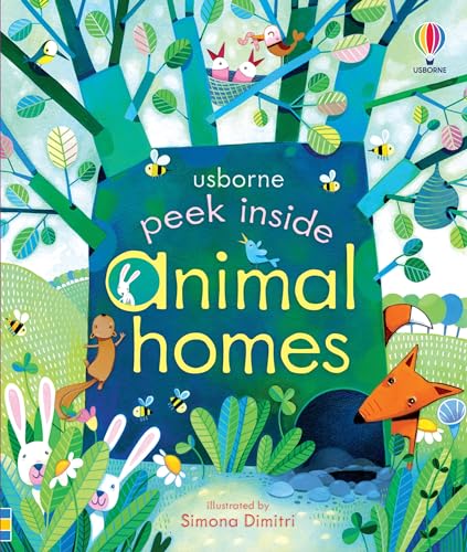 Peek Inside Animal Homes: A Lift-the-Flap Book About Nests, Dens, and Hives for Children (Ages 3-5)
