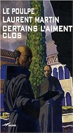 Certains l'aiment clos