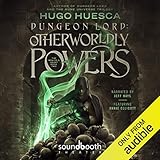 Dungeon Lord: Otherworldly Powers: The Wraith's Haunt, Book 2 by