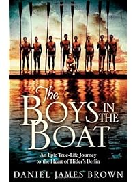 The Boys in the Boat by Brown, Daniel James (2013) Hardcover