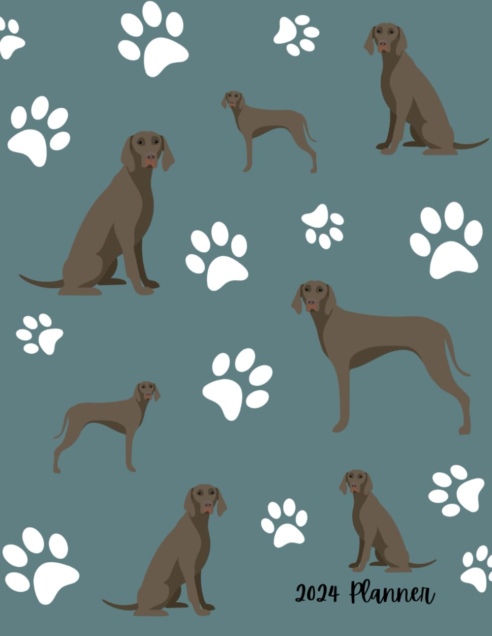 2024 Planner: Weimaraner Dog Cover - Dated Weekly and Monthly Page Views With Space For Notes